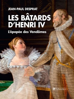 cover image of Les Bâtards d'Henri IV